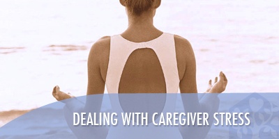 dealing with caregiver stress